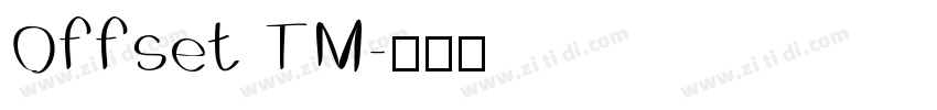 Offset TM字体转换